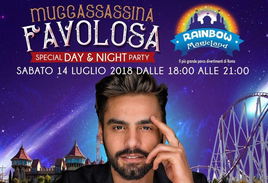 MagicLand Rainbow MagicLand e Muccassassina: FAVOLOSA, Special Day & Night Party